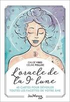 Couverture du livre « Oracle de la 9e lune : 40 cartes pour dévoiler toutes les facettes de votre âme » de Chloe Vautrin et Celine Polloc aux éditions Jouvence