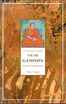 Couverture du livre « Vie de gampopa » de Jampa Mackenzie Stew aux éditions Claire Lumiere