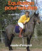 Couverture du livre « Equitation pour adultes mode d emploi » de Agnes Corda aux éditions Lariviere