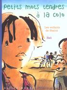 Couverture du livre « Petits mots tendres a la colo » de Enfants De Stains aux éditions Rue Du Monde