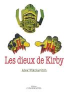 Couverture du livre « Les dieux de Kirby » de Alex Nikolavitch aux éditions Confidentiel