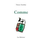 Couverture du livre « Comme » de Thierry Tremblay aux éditions Les Meteores Editions