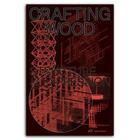 Couverture du livre « Crafting wood » de Rist-Stadelmann C/Me aux éditions Park Books