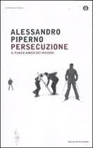 Couverture du livre « Persecuzione » de Alessandro Piperno aux éditions Mondadori
