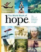 Couverture du livre « The World book of Hope; The Source of happiness, success & strength » de Leo Bormans aux éditions Lannoo