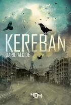 Couverture du livre « Kereban » de Dario Alcide aux éditions 404 Editions