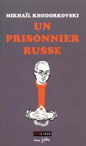 Couverture du livre « Un prisonnier russe » de Mikhail Khodorkovsky aux éditions Steinkis