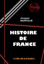 Couverture du livre « Histoire de France » de Jacques Bainville aux éditions Ink Book