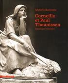 Couverture du livre « Corneille Theunissen et Paul Theunissen » de Catherine Limousin aux éditions Mare & Martin