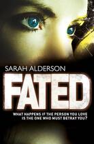 Couverture du livre « Fated » de Alderson Sarah aux éditions Simon And Schuster Uk