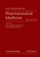 Couverture du livre « The Textbook of Pharmaceutical Medicine » de John P. Griffin et John Posner et Geoffrey R. Barker aux éditions Bmj Books