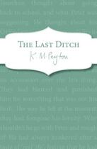 Couverture du livre « The Last Ditch » de Peyton K M aux éditions Rhcb Digital