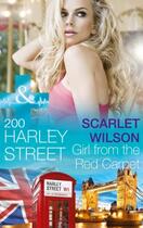 Couverture du livre « 200 Harley Street: Girl from the Red Carpet (Mills & Boon Medical) (20 » de Scarlet Wilson aux éditions Mills & Boon Series