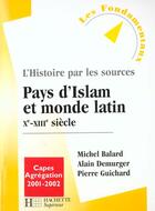Couverture du livre « Islam Et Chretiente X-Xiii Siecle » de Martine Balard aux éditions Hachette Education