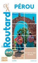 Couverture du livre « Guide du Routard : Pérou (édition 2023/2024) » de Collectif Hachette aux éditions Hachette Tourisme