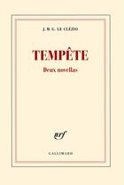 Couverture du livre « Tempête ; deux novellas » de Jean-Marie Gustave Le Clezio aux éditions Gallimard
