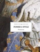 Couverture du livre « Power and style - a world history of politics and dress » de Gaulme aux éditions Flammarion