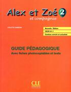 Couverture du livre « ALEX ET ZOE : français ; niveau 2 ; guide pédagogique » de Colette Samson aux éditions Cle International