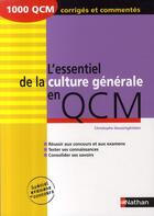 Couverture du livre « L'essentiel de la culture générale en QCM (édition 2009) » de Desaintghislain C. aux éditions Nathan