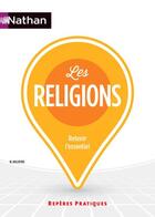 Couverture du livre « Les religions (édition 2016) » de Michel Malherbe aux éditions Nathan