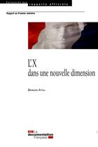 Couverture du livre « L'X dans une nouvelle dimension » de Ministere De La Defense aux éditions Documentation Francaise