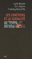 Couverture du livre « Les chrétiens et la sexualité au temps du sida » de Basset Fassin aux éditions Cerf