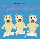 Couverture du livre « Trois petits oursons » de Bisinski Pierrick aux éditions Ecole Des Loisirs