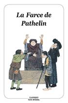 Couverture du livre « La farce de Pathelin » de Anonyme aux éditions Ecole Des Loisirs