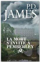 Couverture du livre « La mort s'invite à Pemberley » de Phyllis Dorothy James aux éditions Fayard