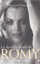 Couverture du livre « La Double Mort De Romy » de Bernard Pascuito aux éditions Albin Michel