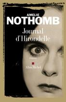 Couverture du livre « Journal d'hirondelle » de Amélie Nothomb aux éditions Albin Michel