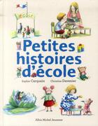 Couverture du livre « Petites histoires d'école » de Christine Davenier et Sophie Carquain aux éditions Albin Michel