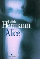 Couverture du livre « Alice » de Judith Hermann aux éditions Albin Michel