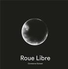 Couverture du livre « Roue libre » de Constance Guisset aux éditions Albin Michel