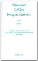 Couverture du livre « Nouveaux cahiers François Mauriac Tome 10 » de Francois Mauriac aux éditions Grasset