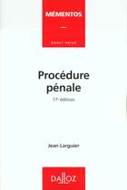 Couverture du livre « Procedure Penale ; 17e Edition » de Jean Larguier aux éditions Dalloz