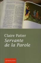 Couverture du livre « Servante de la parole » de Claire Patier aux éditions Lethielleux