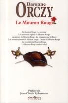 Couverture du livre « Le Mouron Rouge : Intégrale » de Emmuska Orczy aux éditions Omnibus