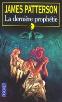 Couverture du livre « La dernière prophétie » de James Patterson aux éditions Pocket