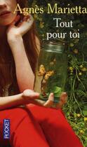 Couverture du livre « Tout pour toi » de Agnès Marietta aux éditions Pocket
