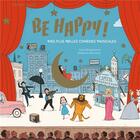 Couverture du livre « Be happy! mes plus belles comedies musicales - coffret edition luxe » de Susie Morgenstern aux éditions Didier Jeunesse