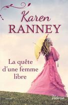 Couverture du livre « La quête d'une femme libre » de Karen Ranney aux éditions Harlequin
