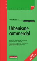 Couverture du livre « Urbanisme commercial (3e édition) » de Letang-P aux éditions Le Moniteur