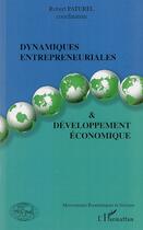 Couverture du livre « Dynamiques entrepreneuriales et développement économique » de Robert Paturel aux éditions Editions L'harmattan