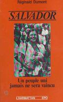 Couverture du livre « Salvador ; un peuple uni jamais ne sera vaincu » de Reginald Dumont aux éditions Editions L'harmattan