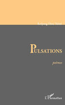 Couverture du livre « Pulsations » de Kolyang Dina Taiwe aux éditions Editions L'harmattan