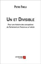 Couverture du livre « Un et divisible » de Pietro Finelli aux éditions Editions Du Net