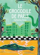 Couverture du livre « Le crocodile de Paris » de Catherine Anne aux éditions Actes Sud