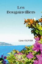Couverture du livre « Les bougainvilliers » de Lina Oliver aux éditions Edilivre