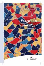 Couverture du livre « Fragments de mosaïque » de Rafik Hiahemzizou aux éditions L'harmattan